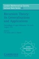 Recursion Theory, its Generalisations and Applications
