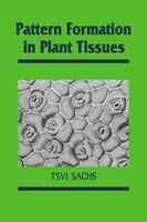Pattern Formation in Plant Tissues - Tsvi Sachs - cover