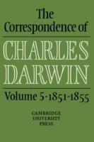 The Correspondence of Charles Darwin: Volume 5, 1851–1855 - Charles Darwin - cover