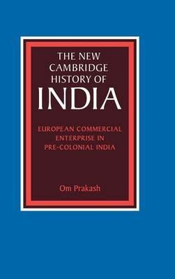 European Commercial Enterprise in Pre-Colonial India - Om Prakash - cover