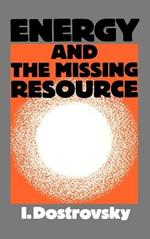 Energy and the Missing Resource: A View from the Laboratory