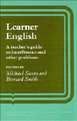 Learner English: A Teacher's Guide to Interference and Other Problems - Michael Swan,Bernard Smith - cover