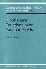 Diophantine Equations over Function Fields