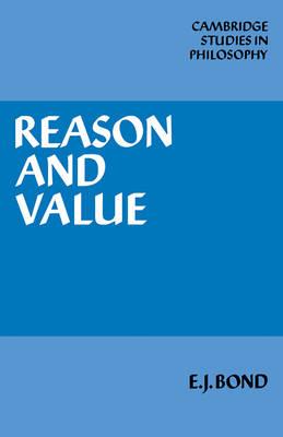 Reason and Value - E. J. Bond - cover