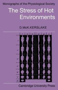 The Stress of Hot Environments - D. McK. Kerslake - cover