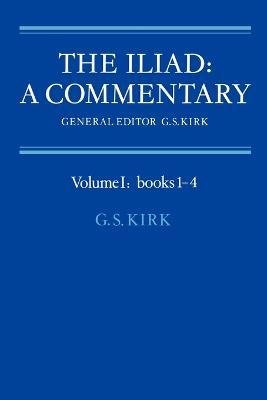 The Iliad: A Commentary: Volume 1, Books 1-4 - 3