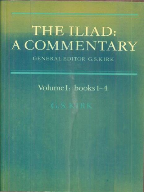 The Iliad: A Commentary: Volume 1, Books 1-4 - cover