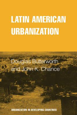 Latin American Urbanization - Charles Butterworth - cover