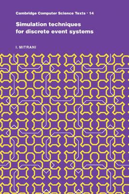 Simulation Techniques for Discrete Event Systems - I. Mitrani - cover