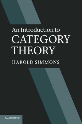 An Introduction to Category Theory - Harold Simmons - cover