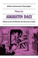 Plays by Augustin Daly: A Flash of Lightning, Horizon, Love on Crutches - cover