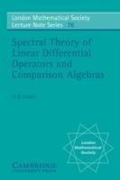 Spectral Theory of Linear Differential Operators and Comparison Algebras - Heinz Otto Cordes - cover