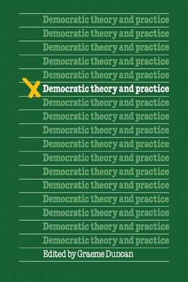 Democratic Theory and Practice - Duncan - cover