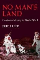 No Man's Land: Combat and Identity in World War 1