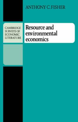 Resource and Environmental Economics - Anthony C. Fisher - cover