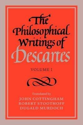 The Philosophical Writings of Descartes: Volume 1 - Rene Descartes - cover