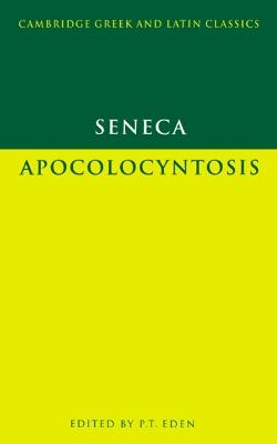 Seneca: Apocolocyntosis - Lucius Annaeus Seneca - cover