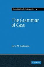 The Grammar of Case: Towards a Localistic Theory