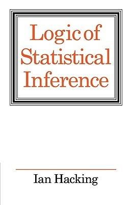 Logic of Statistical Inference - Ian Hacking - cover