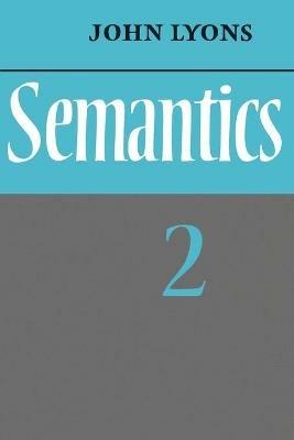Semantics: Volume 2 - John Lyons - cover