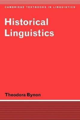 Historical Linguistics - Theodora Bynon - cover