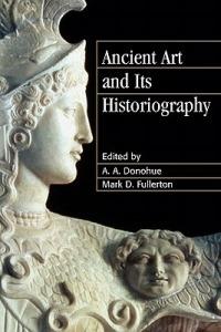 Ancient Art and its Historiography - cover