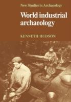 World Industrial Archaeology - Kenneth Hudson - cover