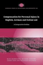 Compensation for Personal Injury in English, German and Italian Law: A Comparative Outline