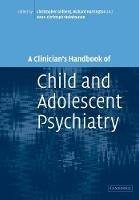 A Clinician's Handbook of Child and Adolescent Psychiatry - cover