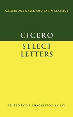 Cicero: Select Letters - Marcus Tullius Cicero - cover