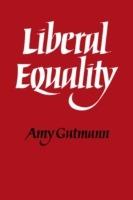Liberal Equality - Amy Gutmann - cover