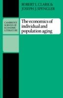 The Economics of Individual and Population Aging - Robert L. Clark,Joseph J. Spengler - cover