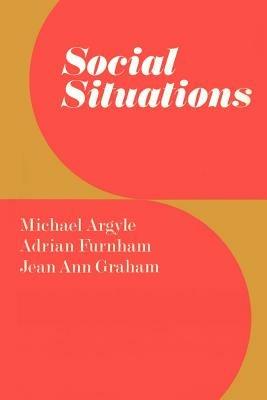 Social Situations - Michael Argyle,Adrian Furnham,Jean Ann Graham - cover