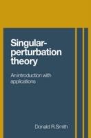 Singular-Perturbation Theory: An Introduction with Applications - Donald R. Smith - cover