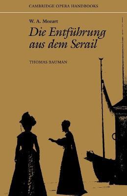 W. A. Mozart: Die Entfuhrung aus dem Serail - Thomas Bauman - cover