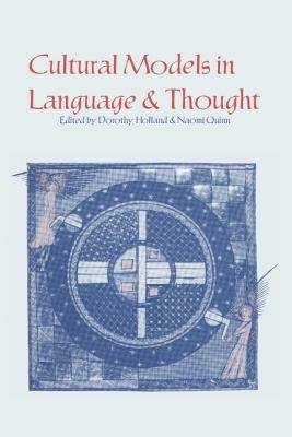 Cultural Models in Language and Thought - cover