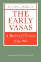 The Early Vasas: A History of Sweden 1523-1611