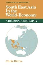 South East Asia in the World-Economy