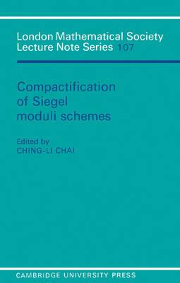 Compactification of Siegel Moduli Schemes - cover