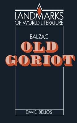 Balzac: Old Goriot - David Bellos - cover