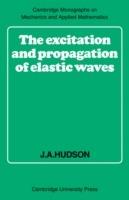 The Excitation and Propagation of Elastic Waves