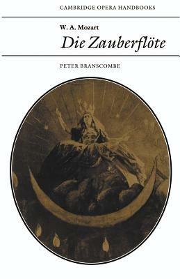 W. A. Mozart: Die Zauberfloete - Peter Branscombe - cover