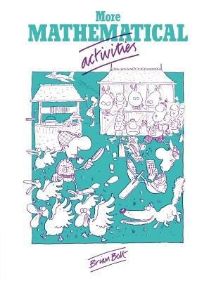 More Mathematical Activities: A Resource Book for Teachers - Brian Bolt - cover