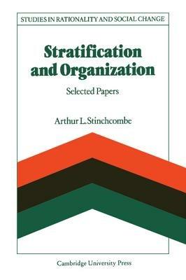 Stratification and Organization: Selected Papers - Arthur L. Stinchcombe - cover