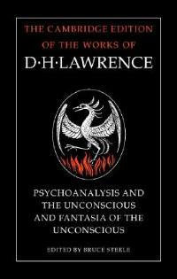 'Psychoanalysis and the Unconscious' and 'Fantasia of the Unconscious' - D. H. Lawrence - cover