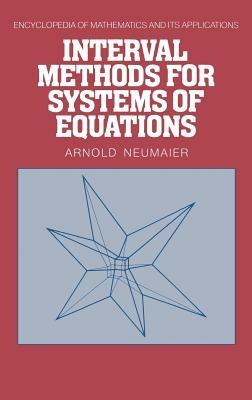 Interval Methods for Systems of Equations - A. Neumaier - cover
