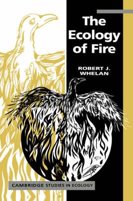 The Ecology of Fire - Robert J. Whelan - cover