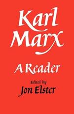 Karl Marx: A Reader