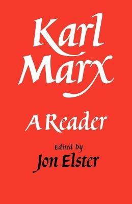 Karl Marx: A Reader - cover