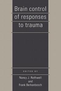 Brain Control of Responses to Trauma - cover